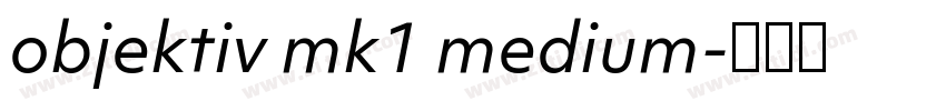 objektiv mk1 medium字体转换
